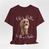 Life Is Better With a Mookie T-Shirt – Cute Morkie Dog Tee