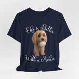 Life Is Better With a Mookie T-Shirt – Cute Morkie Dog Tee