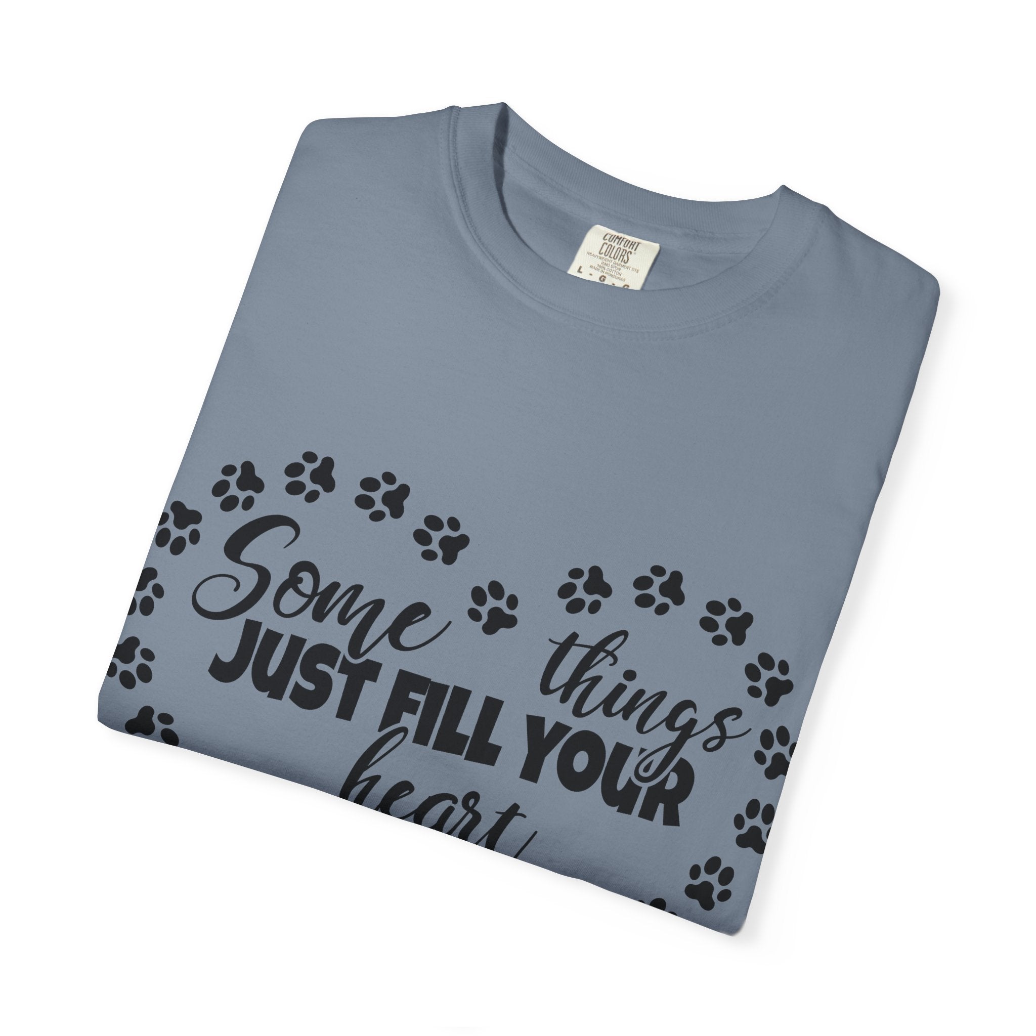 T-Shirt — "Some Things Just Fill Your Heart Without Trying" Paw Print Heart Tee