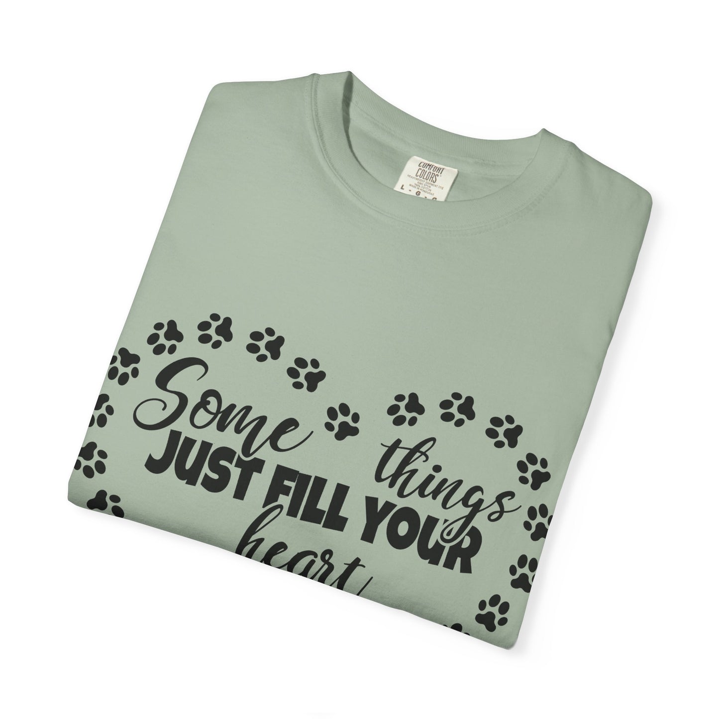 T-Shirt — "Some Things Just Fill Your Heart Without Trying" Paw Print Heart Tee