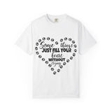 T-Shirt — "Some Things Just Fill Your Heart Without Trying" Paw Print Heart Tee