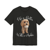 Life Is Better With a Mookie T-Shirt – Cute Morkie Dog Tee